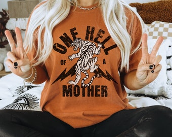 One Hell of a Mother Vintage Shirt, Badass Moms, Mom Tees, Funny Mothers Day Gift, Cool Moms Shirt, New Mama Gift, Comfort Colors Gift