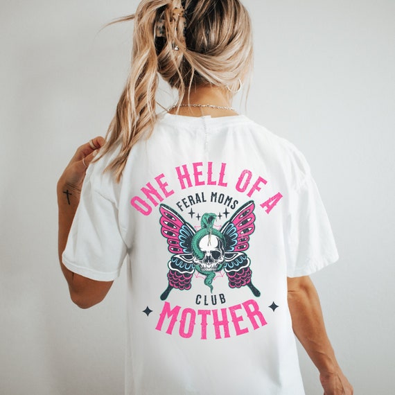 One Hell Of A Mother Comfort Colors Tee - Grunge Mom Graphic Shirt