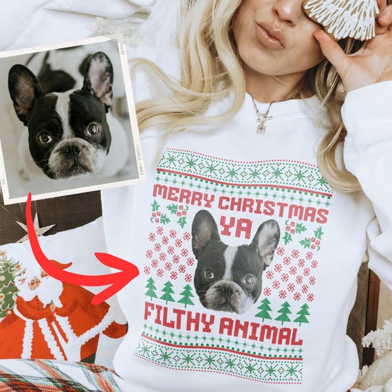 Custom Photo Ugly Christmas Sweatshirt Ya Filthy Animal Dog Cat Sweatshirt, Dog Lover Sweater Personalized Christmas TShirt, Funny Gift
