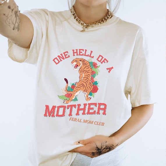 One Hell Of A Mother Graphic Tee - Comfort Colors Oversized Mom Shirt