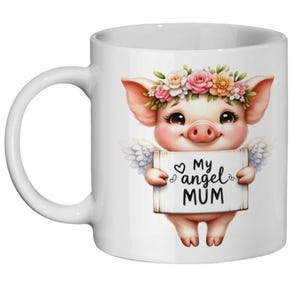 My Angel Mum Mug - Adorable Gift for Mum, Heartfelt Mother's Day Present or For Any Other Day Of The Year To Show How Much Your Mum Is Loved
