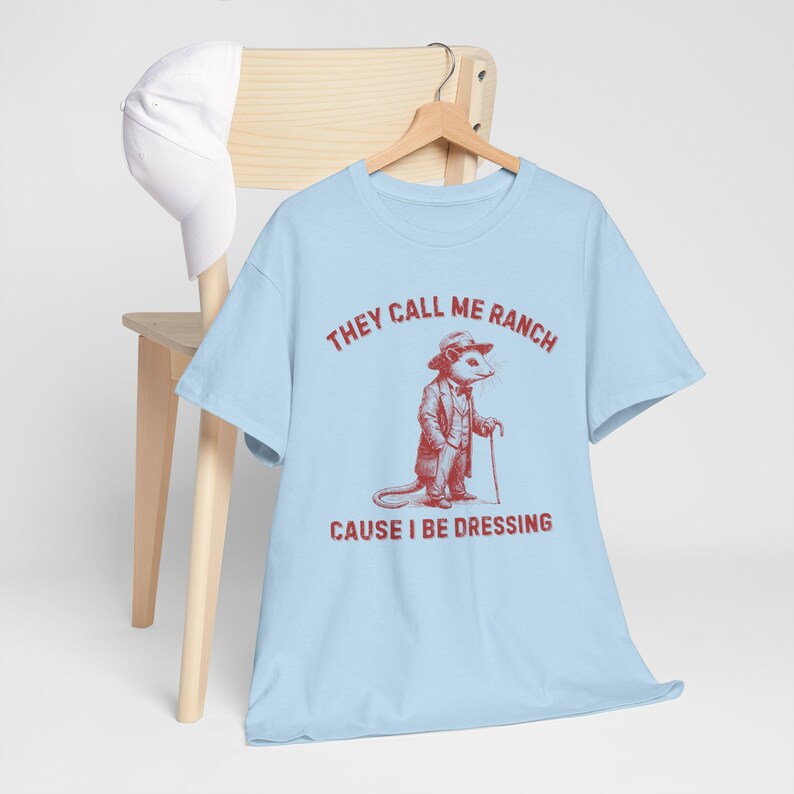 Funny Possum Shirt, They Call Me Ranch, Y2K Funny Meme Shirt, Weirdcore, Unhinged, Sassy, Offensive Shirt, Shirts That Go Hard image 5
