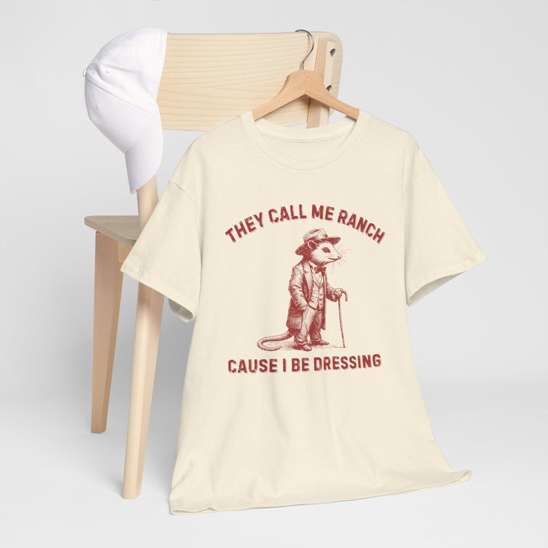 Funny Possum Shirt, They Call Me Ranch, Y2K Funny Meme Shirt, Weirdcore, Unhinged, Sassy, Offensive Shirt, Shirts That Go Hard image 7