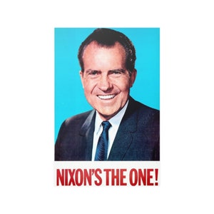 Satin Posters (210gsm) Nixon&#39;s The One! Poster Richard Nixon Poster