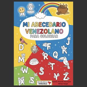May include: A children's colouring book titled "MI ABECEDARIO VENEZOLANO PARA COLOREAR." The cover displays a rainbow, Venezuelan illustrations, and the alphabet. The book is designed for colouring.