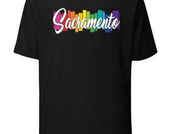 Sacramento Rainbow T-Shirt – Northern CA Gay Pride Tee – Colorful LGBTQ+ Design for Locals and Visitors