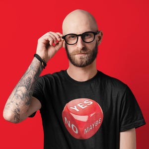 Yes No Maybe Dice T-Shirt, Funny Red Dice Graphic Tee with Sarcastic Adult Humor, Cheeky Gift for Friends or Yourself, Decisions Decisions