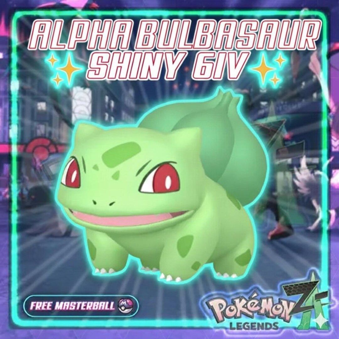 Modest Pokemon Pokemon Za Lvl 5 Modest SHINY ALPHA 6IV Bulbasaur Pokémon Legends ZA ...