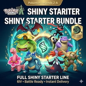 May include: A digital graphic for a Pokémon Legends Z-A Shiny Starter Bundle featuring various shiny Pokémon characters, including Charizard, Venusaur, Blastoise, and others. The text reads Shiny Starter Bundle, Full Shiny Starter Line, and Free Bonus Included.