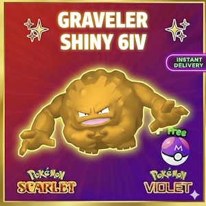 May include: A digital graphic featuring a golden Graveler character with the text "Graveler Shiny 6IV." The image includes the logos for Pokémon Scarlet and Violet, along with a free Poké Ball icon and the words "Instant Delivery."
