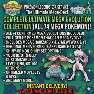 Può includere: Immagine promozionale per un servizio Pokémon Legends Z-A, con la Complete Ultimate Mega Evolution Collection. L'immagine include testo che descrive le caratteristiche della collezione, come tutti i 74 Mega Pokémon, opzioni lucide e funzionalità personalizzabili. L'immagine presenta anche illustrazioni di Pokémon.