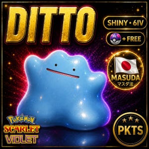 May include: A blue, shiny Ditto character from Pokémon Scarlet and Violet. The image features gold text reading DITTO, SHINY 6IV, and PKTS. A Master Ball icon is shown with the text +FREE, and a circular badge displays a Japanese flag with MASUDA.