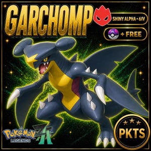 May include: A digital graphic featuring the Pokemon Garchomp with dark blue and yellow coloring. Text reads GARCHOMP, SHINY ALPHA 6IV, + FREE, and POKEMON LEGENDS Z-A. A Master Ball icon and a red emblem are visible against a dark, starry background.