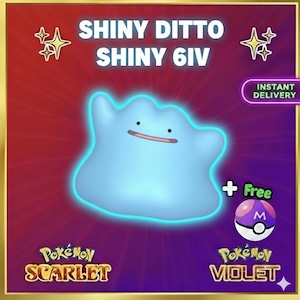 May include: A light blue Shiny Ditto character with a simple face, surrounded by text reading SHINY DITTO SHINY 6IV, INSTANT DELIVERY, and Free. Includes a Master Ball icon, plus the logos for the video games Pokemon Scarlet and Pokemon Violet.