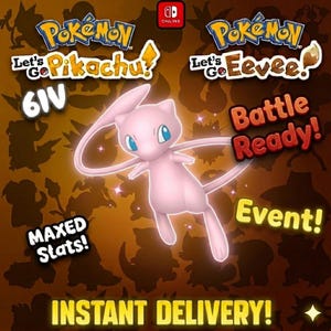 May include: A promotional image for a Pokemon game featuring a pink Mew character with blue eyes. The image includes the text "Let's Go Pikachu!" and "Let's Go Eevee!", along with "Battle Ready!" and "Instant Delivery!"