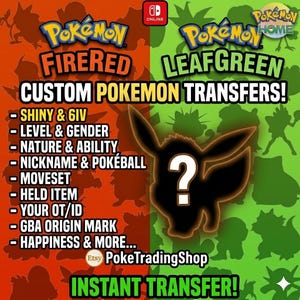 Puede incluir: Imagen promocional para transferencias de Pokémon personalizadas, con los logotipos de Pokémon FireRed y LeafGreen. La imagen se divide en fondos rojos y verdes con texto que enumera opciones de transferencia como Shiny & 6IV, Level & Gender, etc. Una silueta de Eevee con un signo de interrogación está en el centro.