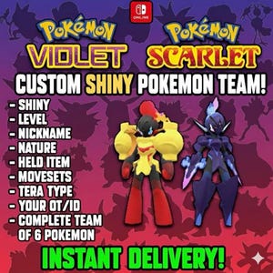 May include: An advertisement for Pokémon Violet and Scarlet, showcasing custom shiny Pokémon teams. The image highlights customization options, including level and movesets. The text includes "Instant Delivery!" and the Nintendo Switch Online logo.