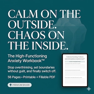 Op de afbeelding: Een digitaal werkboek getiteld The High-Functioning Anxiety Workbook met de tekst Calm on the Outside. Chaos on the Inside. Het document van 56 pagina's is printbaar en invulbaar als PDF, weergegeven op een tabletscherm tegen een donkergroene achtergrond.