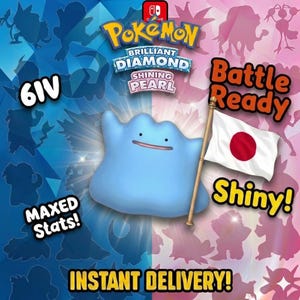 May include: A promotional image for the Pokemon Brilliant Diamond and Shining Pearl video game. The image features a blue Ditto character, a Japanese flag, and text that reads "Battle Ready" and "Shiny!" The background is split between blue and pink.