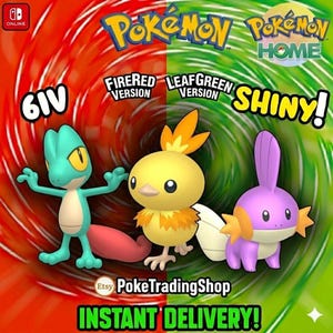 Op de afbeelding: Een digitale afbeelding met de personages Treecko, Torchic en Mudkip met tekst die Pokémon, Pokémon Home, 6IV, FireRed Version, LeafGreen Version, Shiny, PokeTradingShop en Instant Delivery leest tegen een rood en groen wervelende achtergrond.