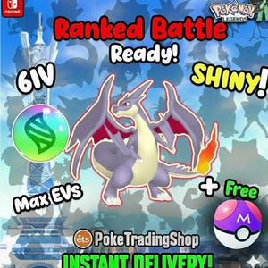 May include: Promotional image for Pokemon Legends featuring a Charizard with purple and red wings. Text includes "Ranked Battle Ready!", "Shiny!", "6IV", "Max EVS", and "Instant Delivery!" with a Poke Ball.