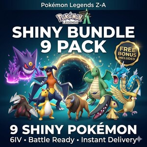 May include: A digital promotional graphic for a Pokémon Legends Z-A shiny bundle 9 pack. The image features nine shiny Pokémon characters arranged around a glowing portal, with text stating 9 Shiny Pokémon, 6IV, Battle Ready, and Instant Delivery.