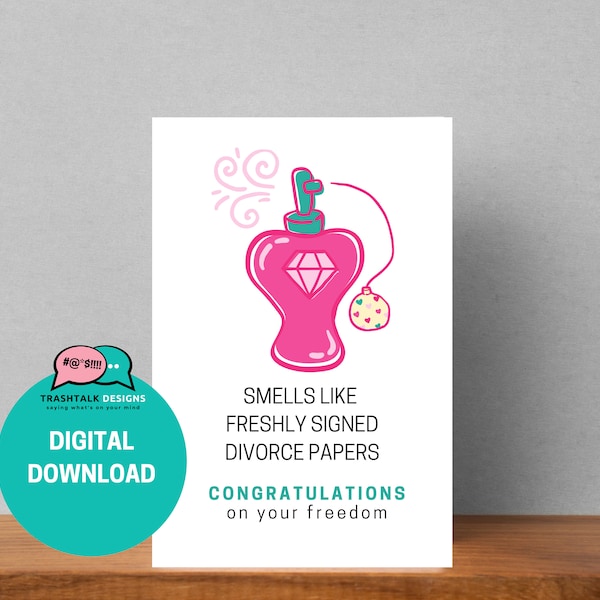 Smells LIke Freshly Signed Divorce Papers (Perfume Bottle) White Divorce Greeting Card, Congratulations on Divorce Self-Printing Card