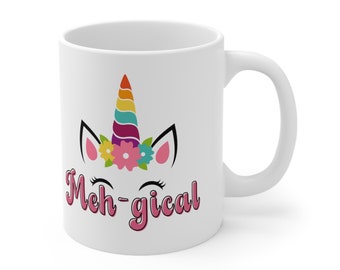 Meh-gical Funny 11oz Coffee Mug, Sarcastic Coffee Mug, Sarcastic Gift, Funny White Coffee Mug