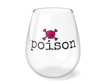 Poison Sarcastic Stemless Wine Glass, 11.75oz, Sarcastic Glass, Wine Lovers Funny Gift