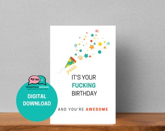 It's Your Fucking Birthday (White) Greeting Card, Self-Printing Digital Download Card