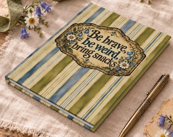 Sé valiente, sé diferente, trae bocadillos. Cuaderno, cuaderno floral estilo cottagecore, agenda vintage con renglones (tapa dura).