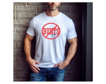 No Bunts Baseball T-Shirt, funny baseball shirt, dad baseball shirt, coach baseball shirt