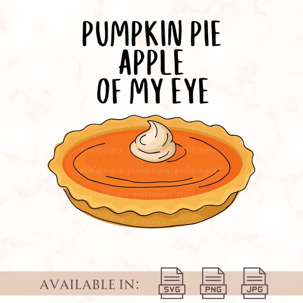 Pumpkin Pie SVG, Pumpkin Pie Png, Thanksgiving Pie, Thanksgiving Pie Svg, Pie Svg, Fall Graphic Png, Fall Digital Stickers, Pie Lover,