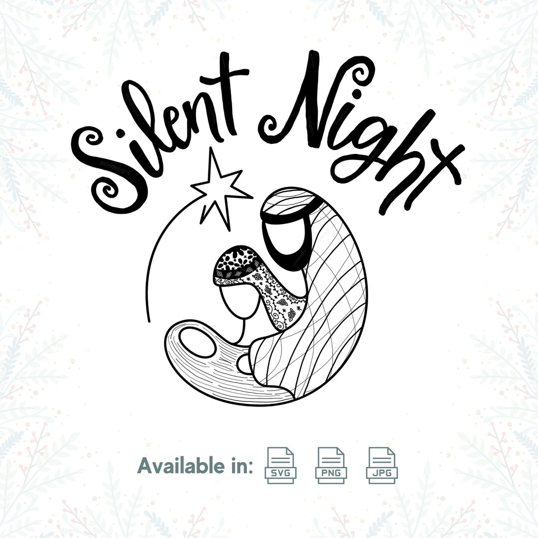 Silent Night Svg Silent Night Silent Night Png Christmas - Etsy