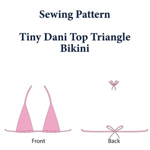 May include: Sewing pattern for a Tiny Dani Top Triangle Bikini. The pattern shows the front and back pieces of the bikini top.