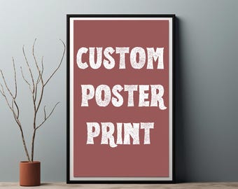 Benutzerdefinierter Posterdruck, Drucken Sie Ihr Foto, Kunstwerk Wandkunst, Hochzeitsevent UNGERAHMTes Poster, Schlafzimmer Esszimmer Küche Personalisiertes Mattes Poster