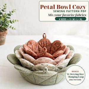 May include: A nested set of fabric bowl cozies featuring a petal-shaped design. The outer layer is green and white gingham, while the inner layers feature floral patterns in shades of pink and rust. Text reads Petal Bowl Cozy SEWING PATTERN PDF.