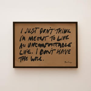 Not Meant for an Uncomfortable Life Art Print - White Lotus Quote in black and ochre