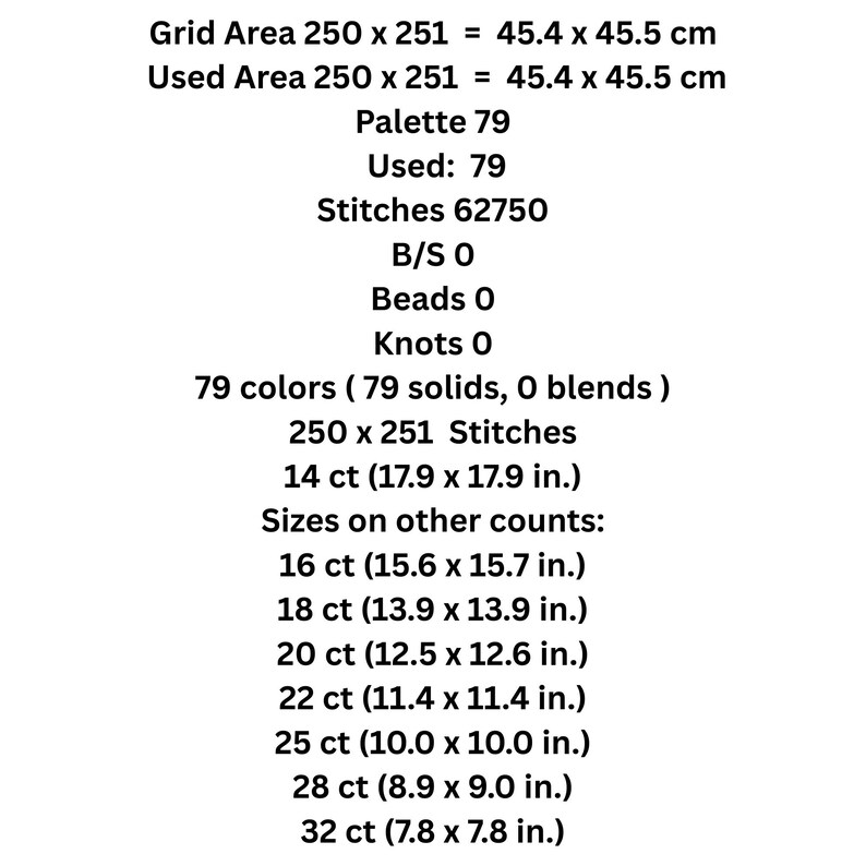 May include: A white background displays detailed cross-stitch project specifications. The text includes grid and used area dimensions in centimeters, a palette of 79 colors, and stitch counts. It also lists sizes for various fabric counts, with the 14 ct size measuring 17.9 x 17.9 inches.