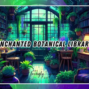 May include: A whimsical botanical library with lush greenery, bookshelves, and a comfortable armchair. The text "ENCHANTED BOTANICAL LIBRARY" is displayed above a table with a lamp and a chair.