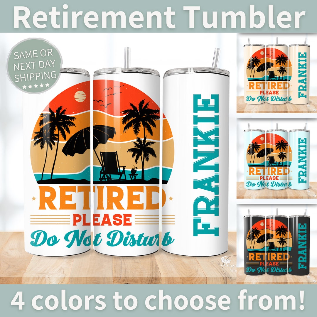 Personalized Retirement Tumbler, Custom Name Retirement Gift, Happy Retirement Present, Coworker ...