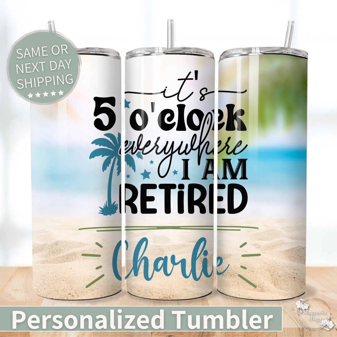 Personalized Retirement Tumbler Custom Name Retirement Gift Etsy