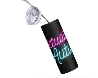 Actually Autistic Tumbler