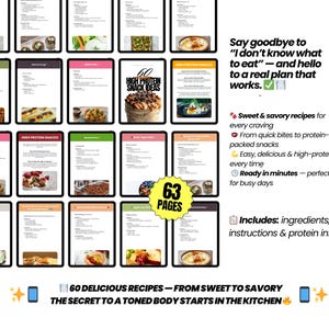 May include: A digital cookbook with 63 pages of recipes. The cover features the text "60 High Protein Snack Ideas". The pages display images of various dishes. Text on the right side promotes the cookbook with phrases like "sweet & savory recipes" and "ready in minutes".