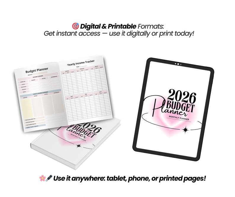 May include: A digital and printable 2026 budget planner. The image shows a tablet displaying the planner's cover, along with open and closed printed versions. The text reads "Digital & Printable Formats" and "Use it anywhere: tablet, phone, or printed pages!"