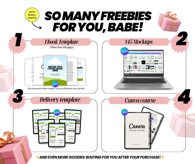 May include: An image with the text "SO MANY FREEBIES FOR YOU, BABE!" and graphics. Includes an ebook template, 145 mockups, a delivery template, and a Canva course. Pink gift boxes with gold ribbons are in the background.