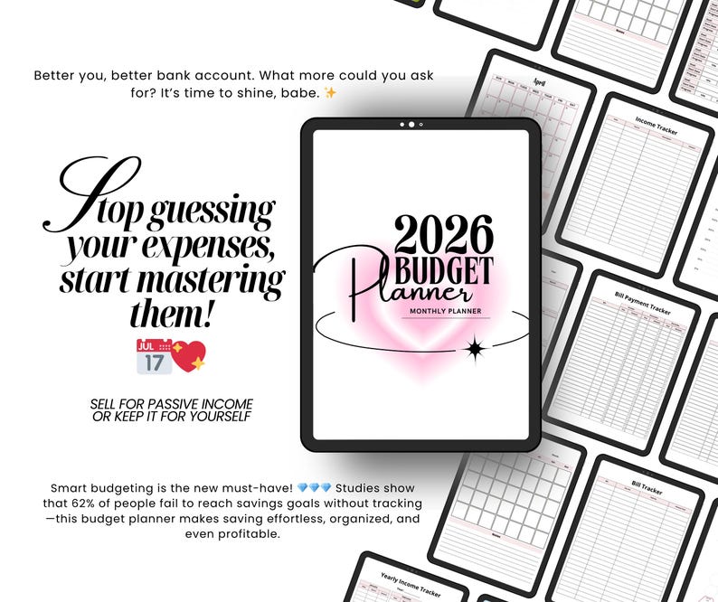 May include: A digital 2026 budget planner displayed on a tablet, with a pink heart design and the text "Monthly Planner." Surrounding the tablet are several pages with financial tracking templates. The image includes text that says "Stop guessing your expenses, start mastering them!"