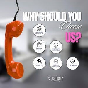 May include: A red rotary phone with a white background. The text "WHY SHOULD YOU Choose US?" is displayed in large letters.  There are six circles with icons and text describing the benefits of choosing this service. The text "SLEEP HONEY Agency" is displayed at the bottom of the image.