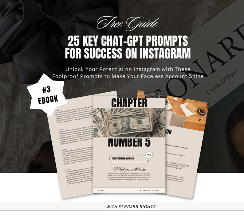 Op de afbeelding: Een gratis gids met de titel "25 Belangrijkste Chat-GPT-Prompts voor Succes op Instagram" met de ondertitel "Ontgrendel je potentieel op Instagram met deze waterdichte prompts om je gezichtsloze account te laten schitteren". De gids is gemarkeerd met #3 EBOOK en bevat een hoofdstuk met de titel "Hoofdstuk Nummer 5: Monetisatiemethoden".