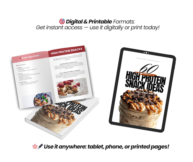 May include: An image showcasing a digital and printable guide with the title "60 High Protein Snack Ideas." The guide is displayed on a tablet and in a printed format, with text that reads "Get instant access - use it digitally or print today!"